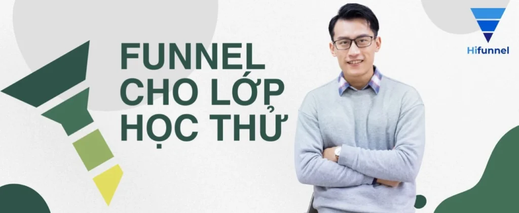 Khám phá case study funnel cho lớp học thử