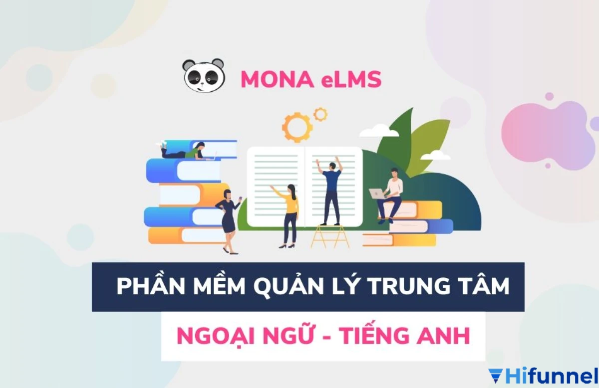 Mona eLMS – phần mềm quản lý học phí và dạy học trực tuyến