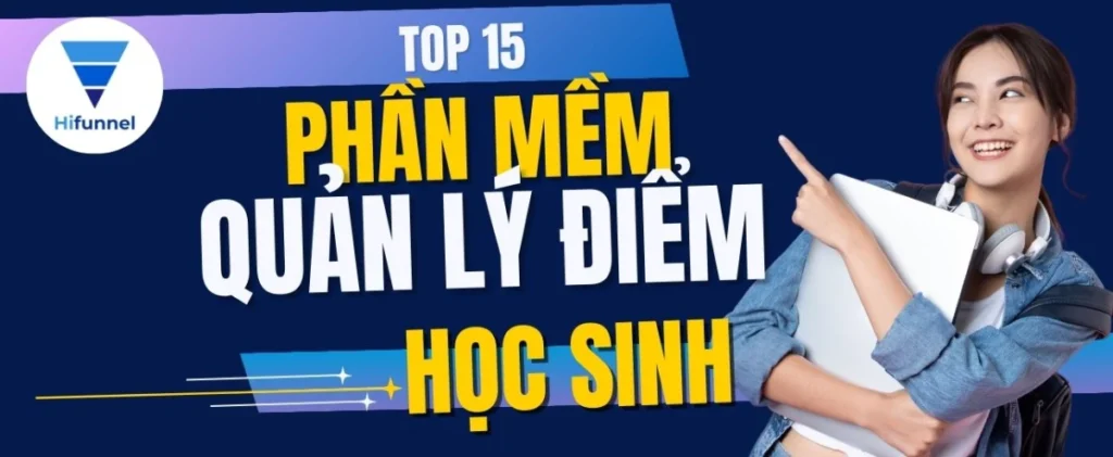 Review top các phần mềm quản lý điểm học sinh đáng dùng