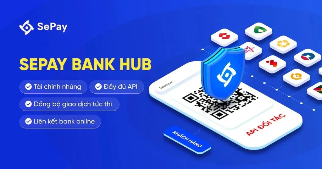 Thông qua API, SePay trở thành cầu nối tin cậy giữa ngân hàng – nền tảng – khách hàng, cho phép giao dịch diễn ra trơn tru và chính xác.