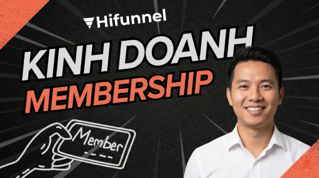 Kinh doanh Membership đem đến nguồn doanh thu định kỳ