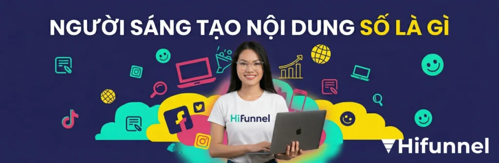 Tìm hiểu người sáng tạo nội dung số là gì