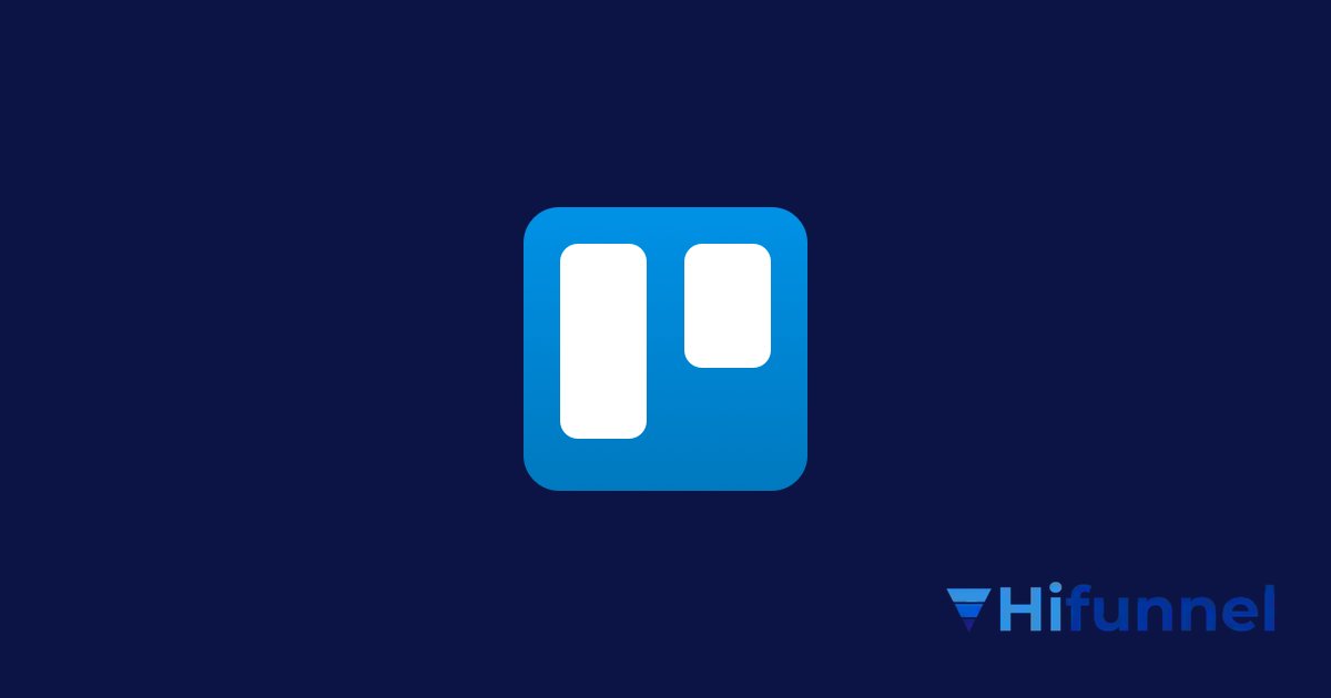 Giao diện phần mềm Trello - công cụ lập kế hoạch nội dung