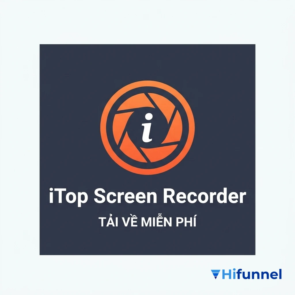 iTop Screen Recorder - phần mềm quay video màn hình PC tiếng Việt dễ dùng